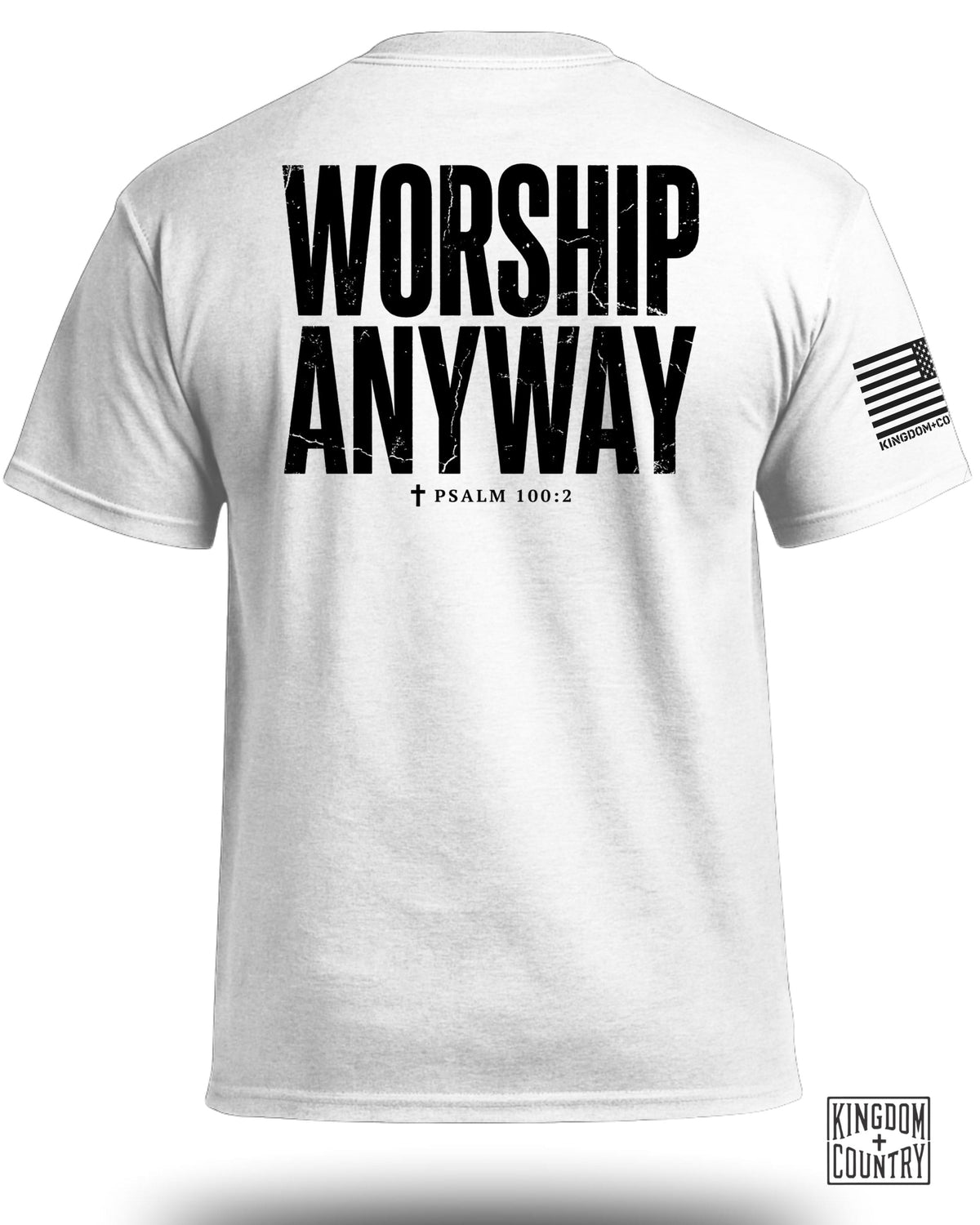 Worship Anyway T-Shirt (Dual sided)