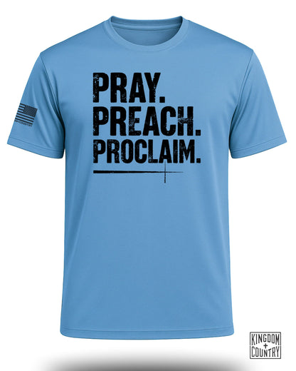 Pray Preach Proclaim Performance Shirt