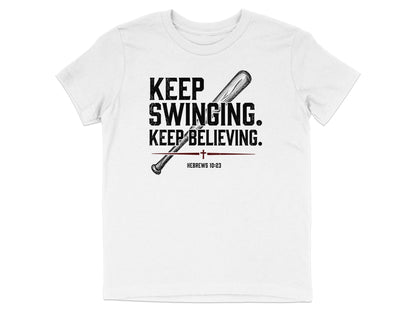 Keep Swinging Keep Believing Youth T-Shirt