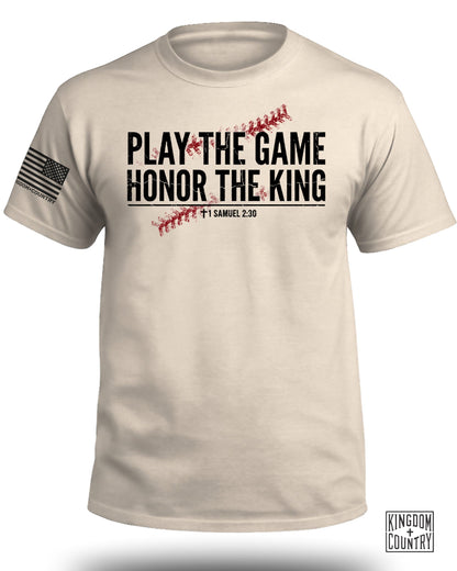 Play The Game Honor The King Bball T-Shirt
