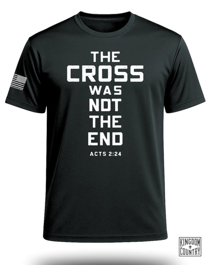 The Cross Was Not The End Performance Shirt