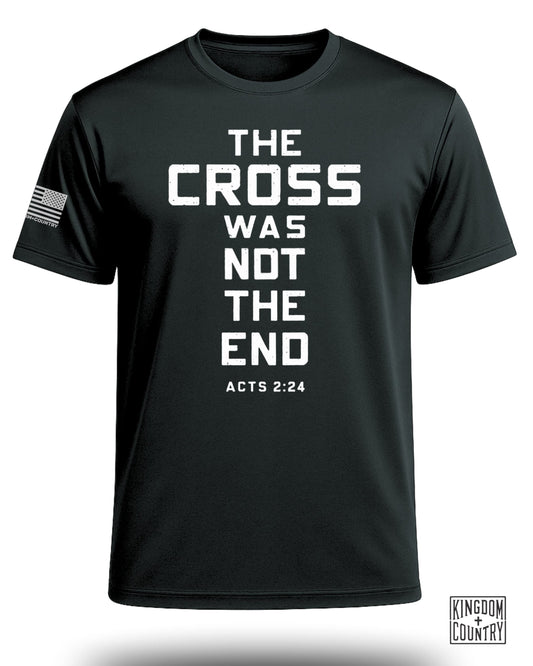The Cross Was Not The End Performance Shirt