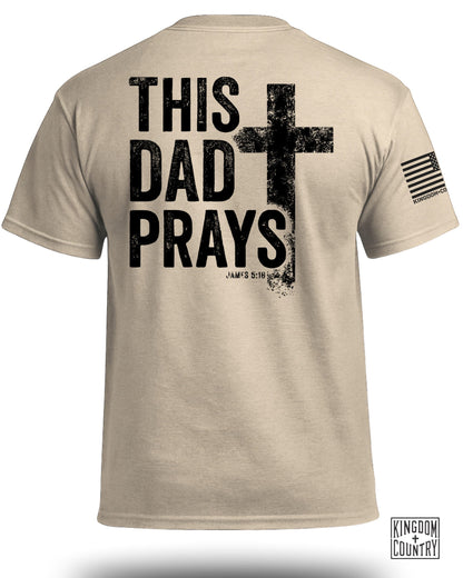 This Dad Prays T-Shirt