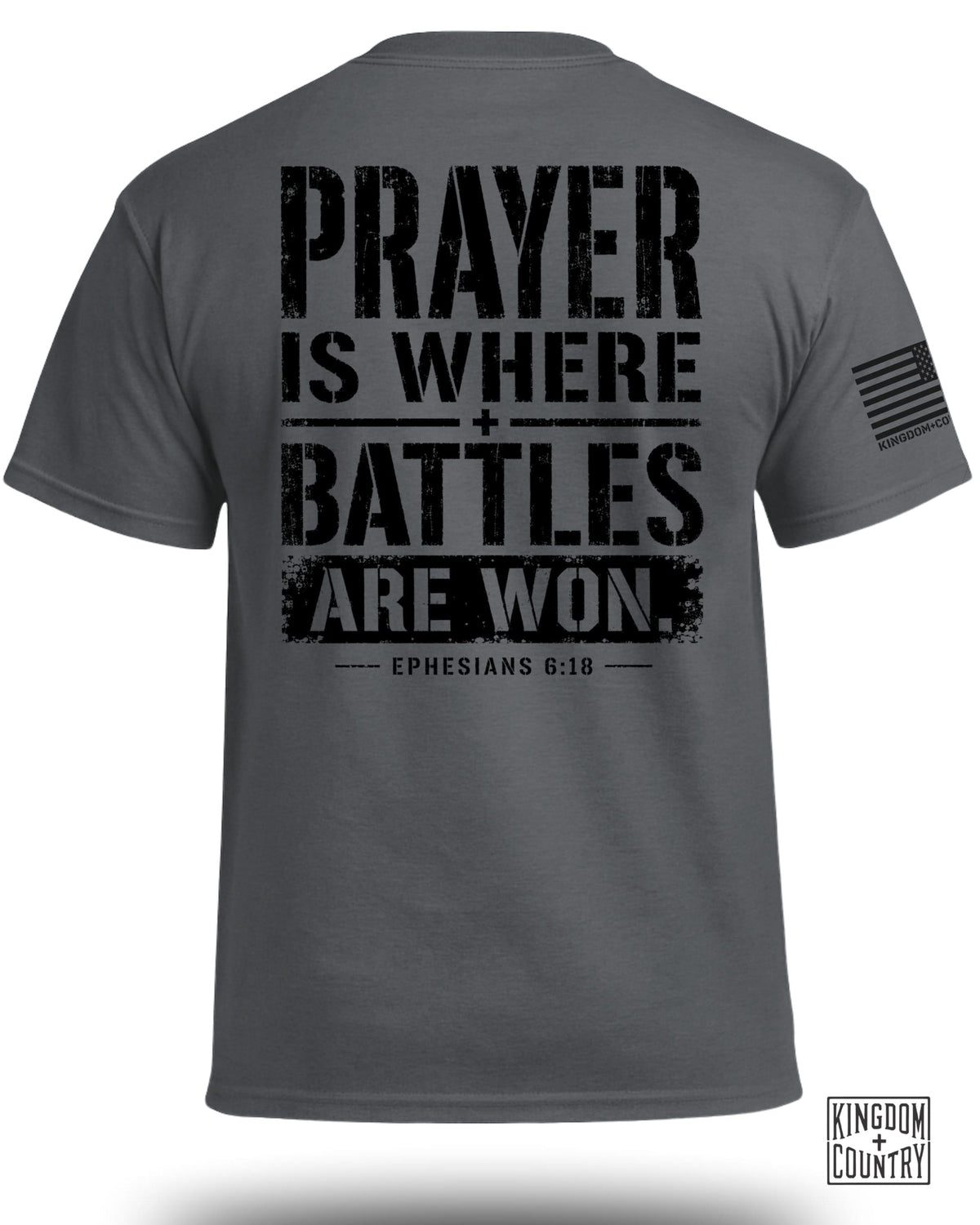 Prayer is Where Battles Are Won T-Shirt
