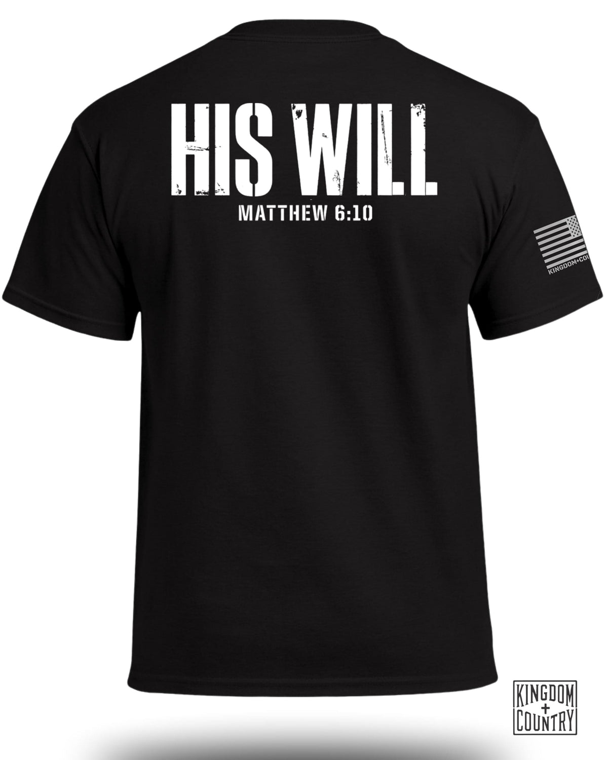 His Will Matthew 6:10 T-Shirt