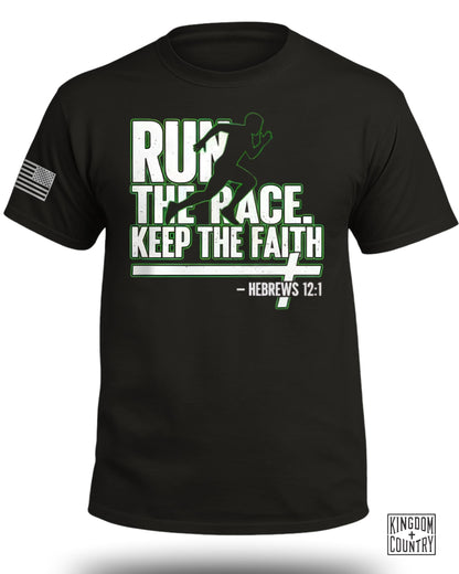 Run The Race Keep The Faith T-Shirt