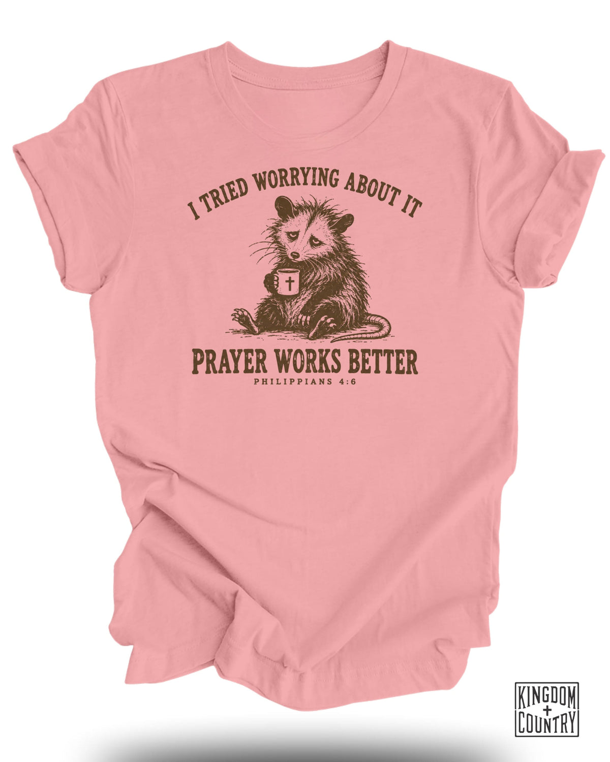 Prayer Works Better T-Shirt