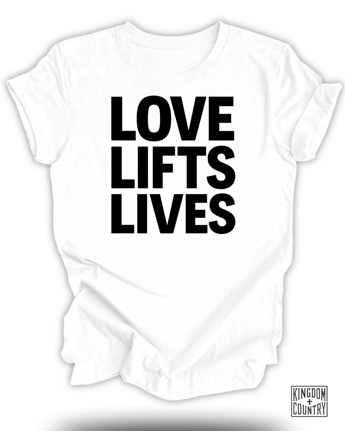 Love Lifts Lives T-Shirt