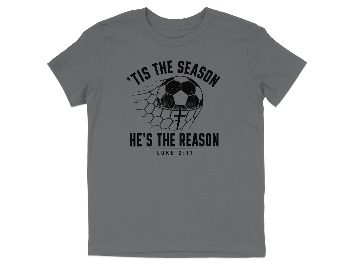 'Tis The Season He's The Reason - Soccer Youth T-Shirt