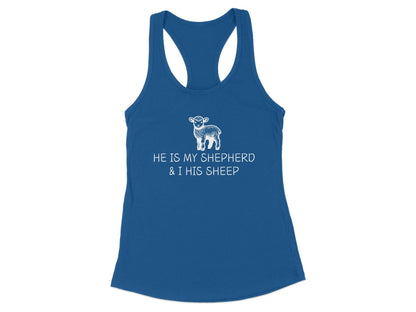 He Is My Shepherd Racerback Tank