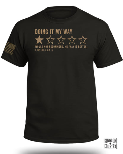 Doing It My Way 1 Star Review T-Shirt