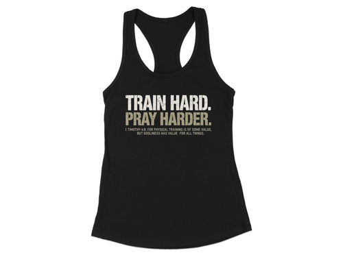Train Hard Pray Harder Racerback Tank
