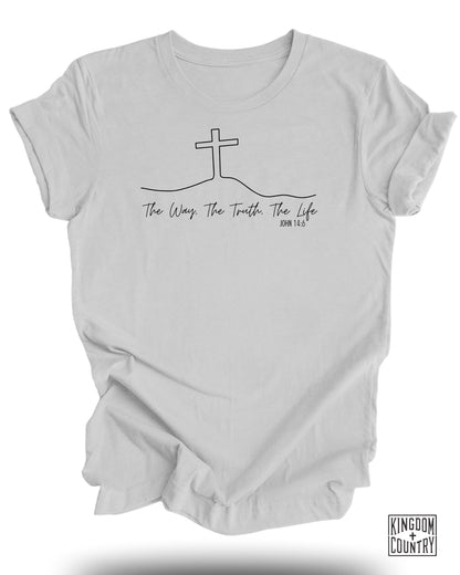 The Way The Truth The Life T-Shirt
