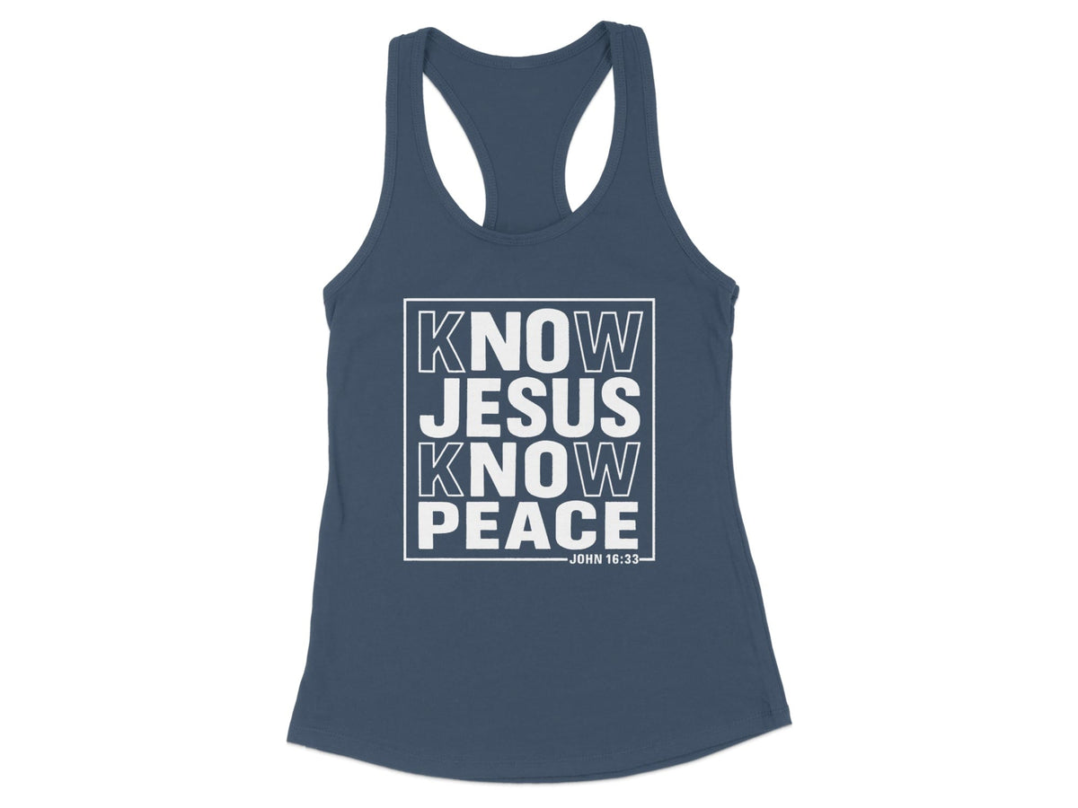 Know Jesus Know Peace Racerback Tank