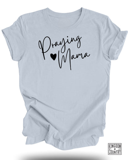Praying Mama T-Shirt