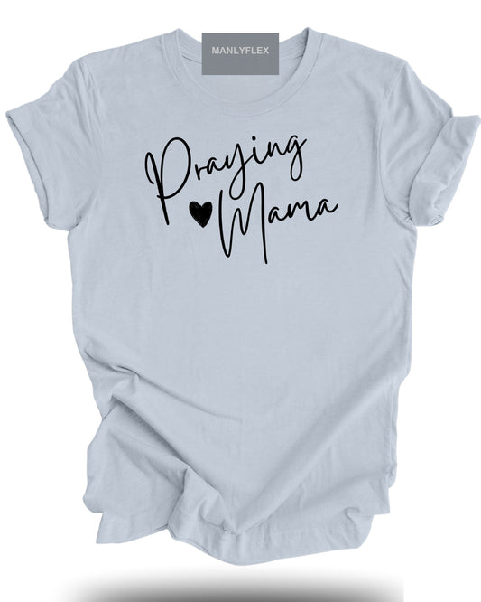 Praying Mama T-Shirt