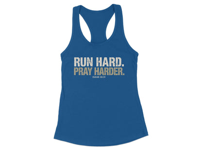 Run Hard Pray Harder Racerback Tank