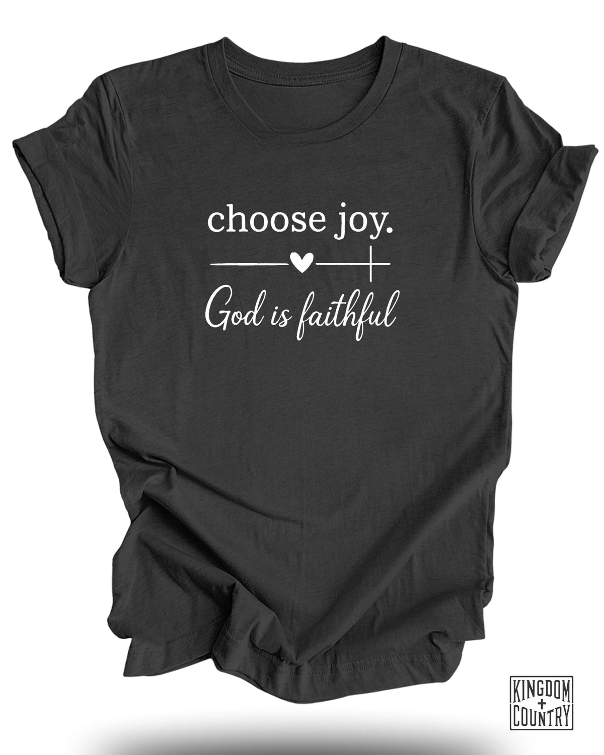 Choose Joy God Is Faithful T-Shirt