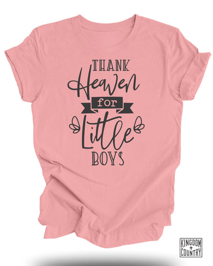 Thank Heaven For Little Boys T-Shirt