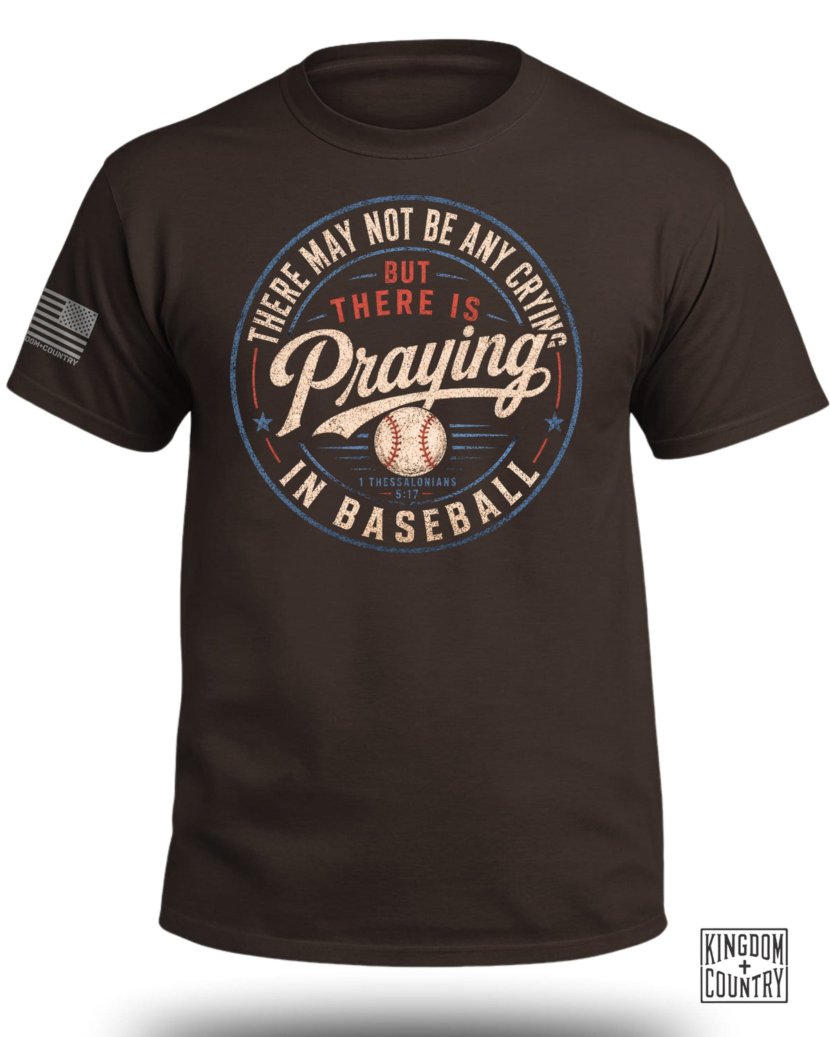 There's Praying in Baseball T-Shirt