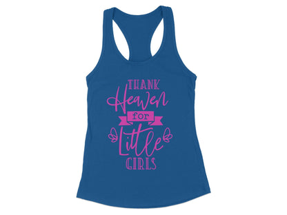 Thank Heaven For Little Girls Tank Top