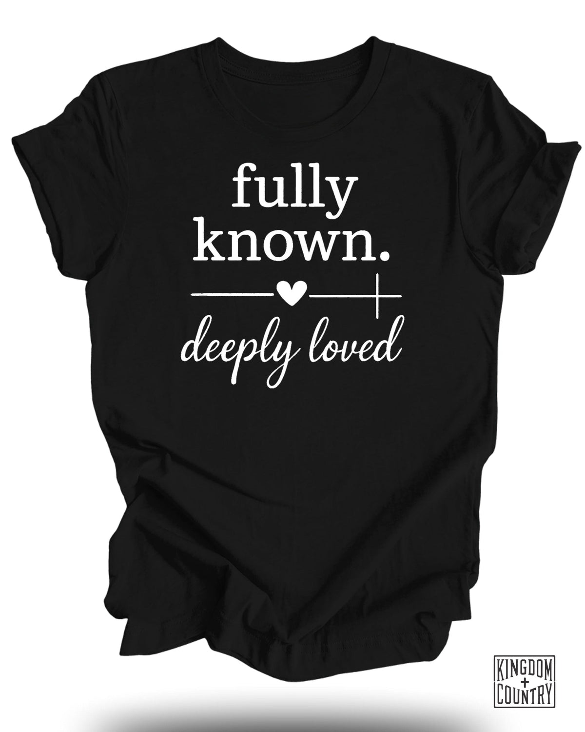 Fully Known Deeply Loved T-Shirt