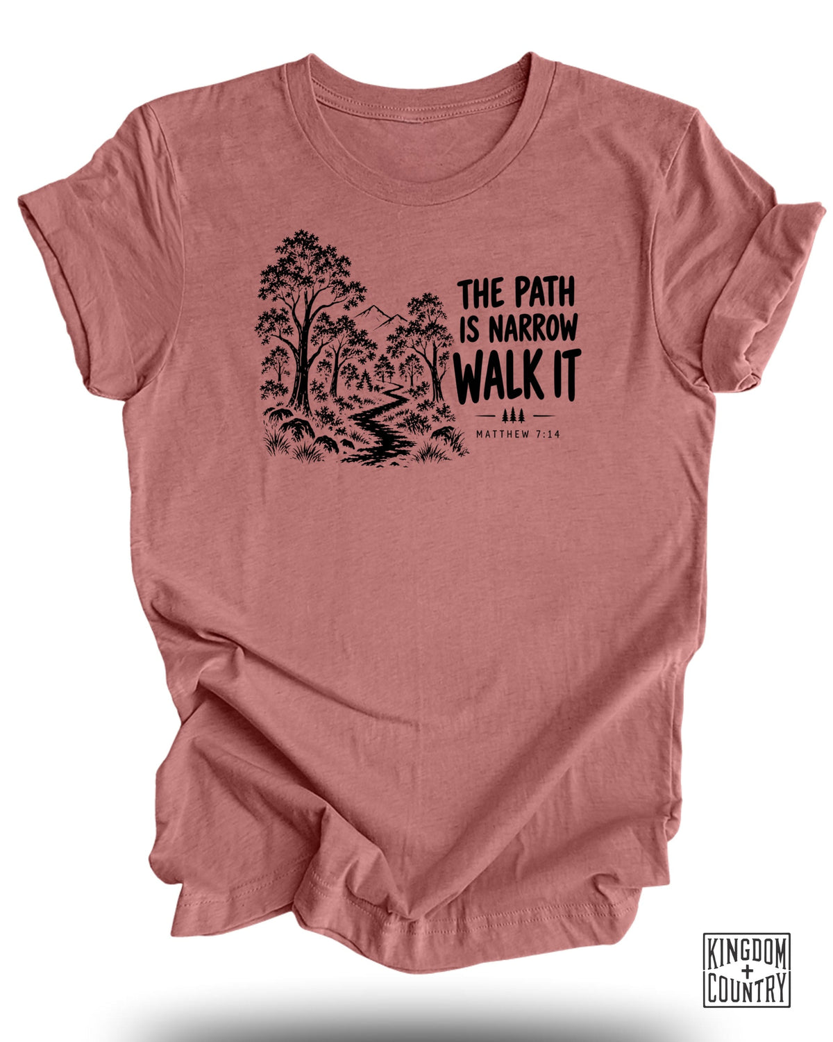 The Path Is Narrow T-Shirt