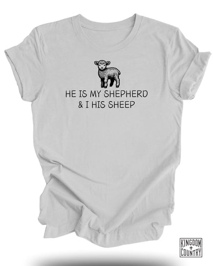 He Is My Shepherd T-Shirt