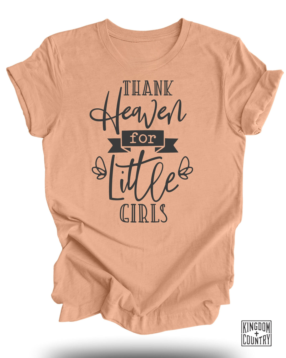 Thank Heaven for Little Girls T-Shirt