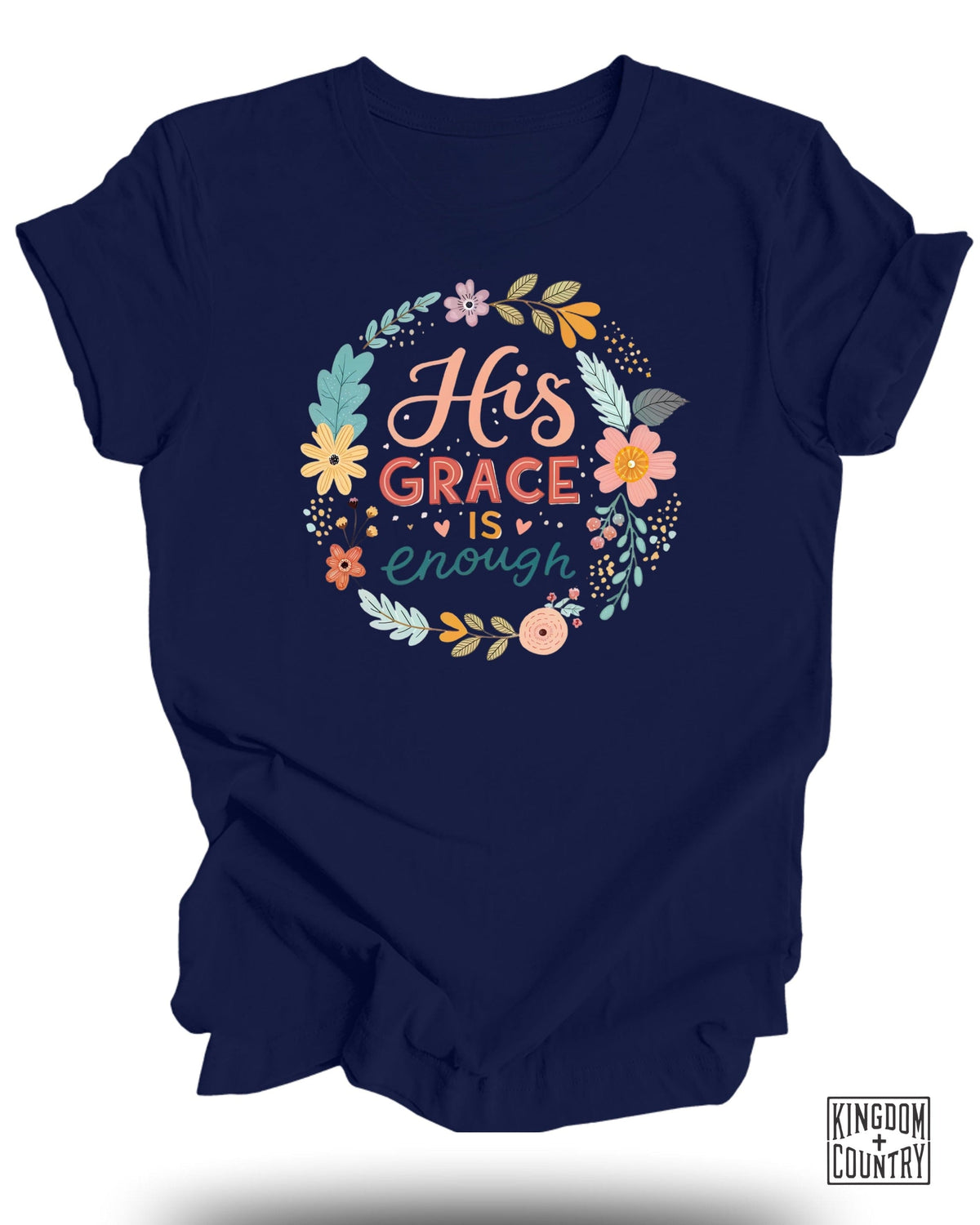 His Grace is Enough T-Shirt