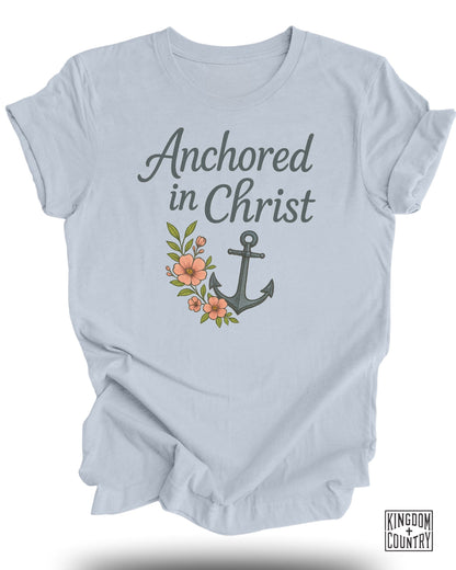 Anchored in Christ T-Shirt