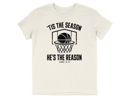 'Tis The Season He's The Reason - Basketball Youth T-Shirt