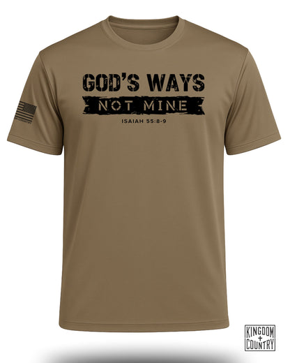 God's Ways Not Mine Performance Shirt