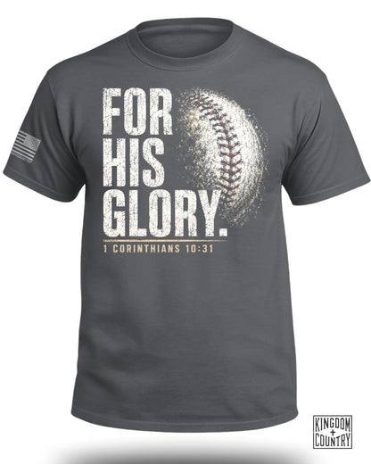 For His Glory Baseball T-Shirt