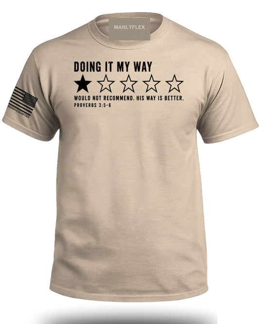 Doing It My Way 1 Star Review T-Shirt