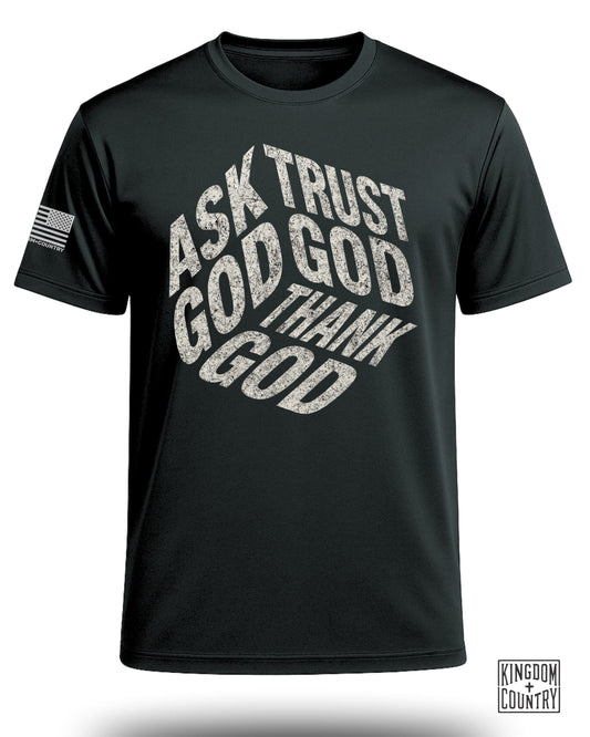 Ask Trust Thank God Performance Shirt