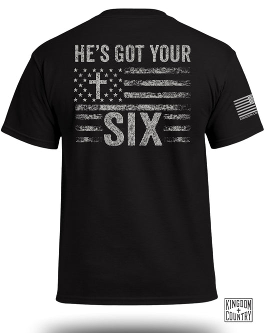He's Got Your Six T-Shirt
