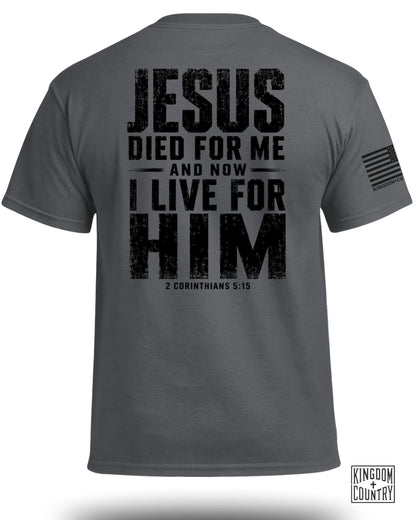 Jesus Died For Me T-Shirt