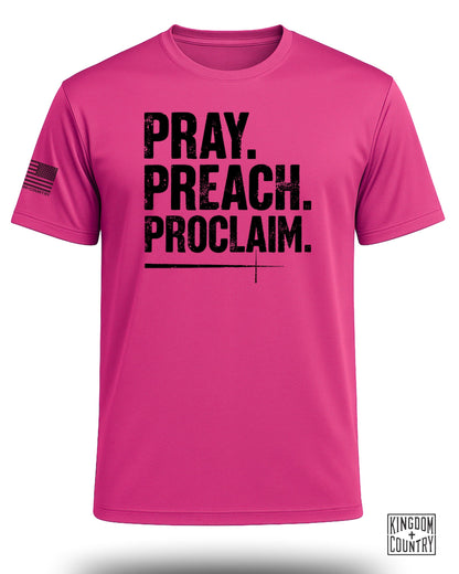 Pray Preach Proclaim Performance Shirt