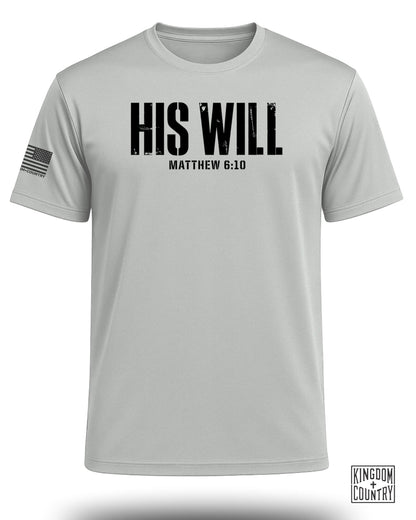 His Will Matthew 6:10 Performance Shirt