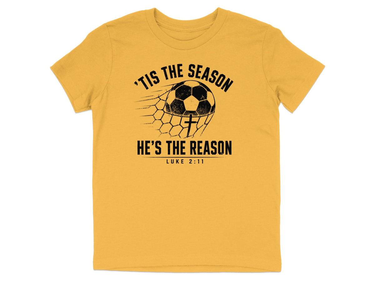 'Tis The Season He's The Reason - Soccer Youth T-Shirt