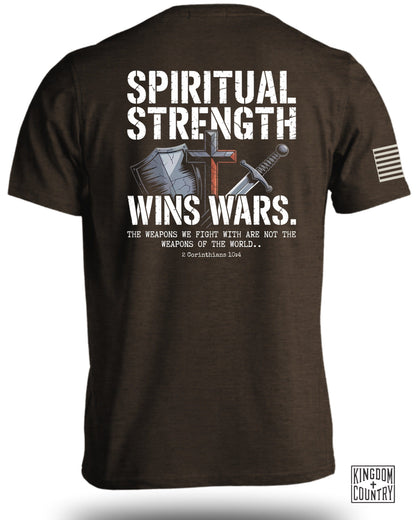 Spiritual Strength Wins Wars T-Shirt