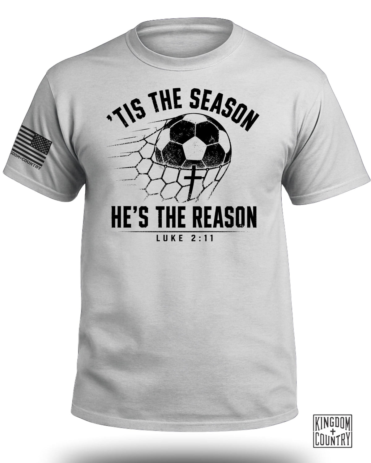 'Tis The Season He's The Reason - Soccer T-Shirt
