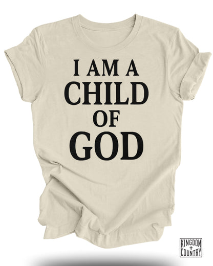 I Am A Child Of God T-Shirt