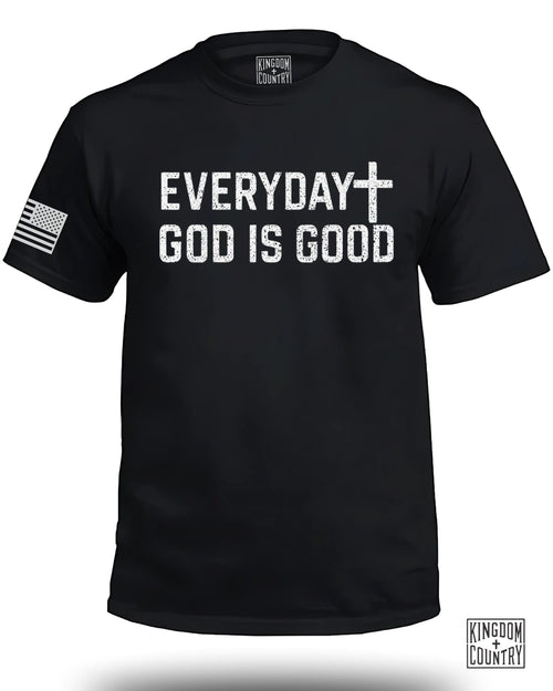 Everyday God Is Good T-Shirt