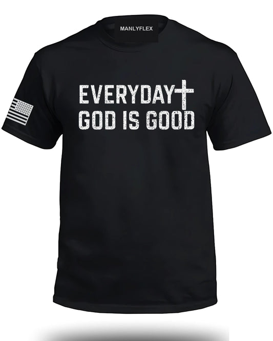 Everyday God Is Good T-Shirt