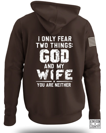 I Only Fear God And My Wife Hoodie