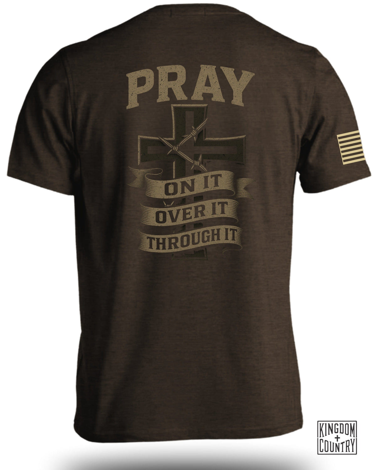 Pray On It-Over It-Through It T-Shirt