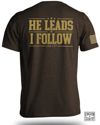 He Leads I Follow T-Shirt
