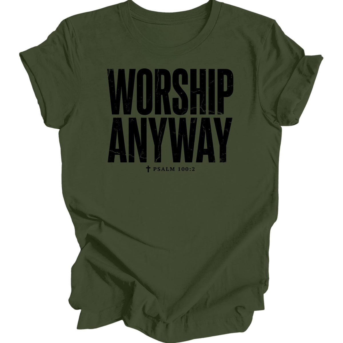 Worship Anyway Christian T-Shirt